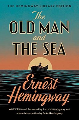 The Old Man And The Sea: The Hemingway Library Edition-..
