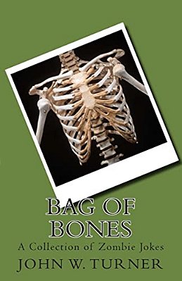 Bag Of Bones: A Collection Of Zombie Jokes-..