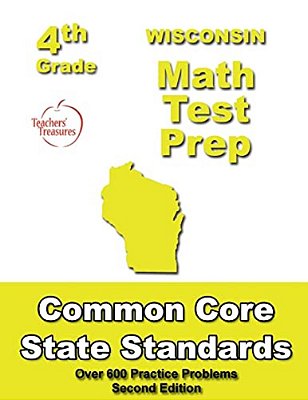 Wisconsin 4Th Grade Math Test Prep: Common Core Learning Standards-..