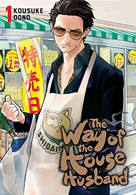 The Way Of The Househusband, Vol. 1-..