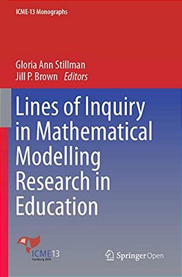 Lines Of Inquiry In Mathematical Modelling Research In Education-..