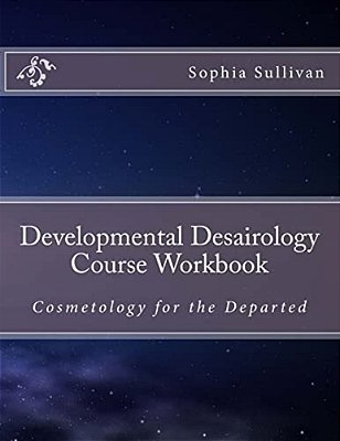 Developmental Desairology Course Workbook-..
