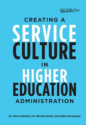 Creating A Service Culture In Higher Education Administration-..