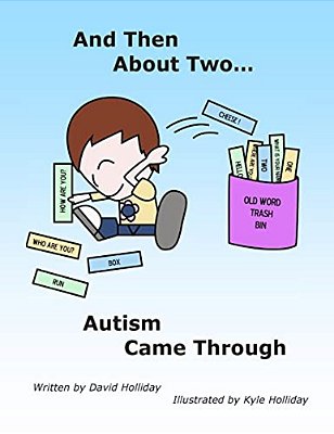 And Then About Two Autism Came Through-..