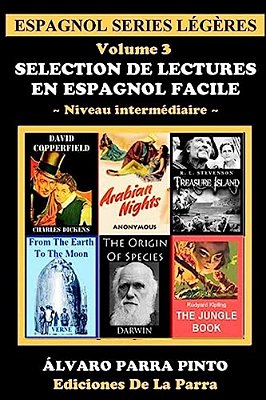 Selection De Lectures En Espagnol Facile Volume 3-..
