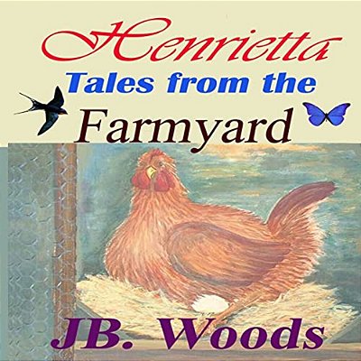 Henrietta - Tales From The Farmyard-..