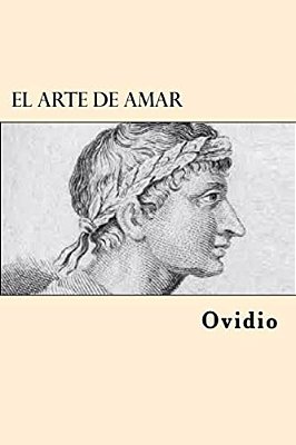 El Arte De Amar (Spanish Edition)-..