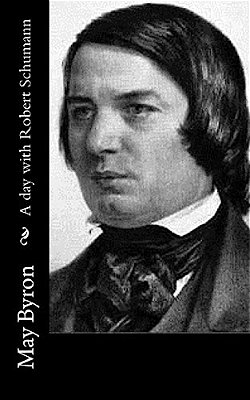 A Day With Robert Schumann-..