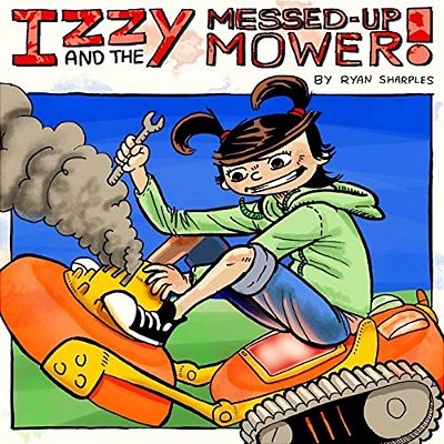 Izzy And The Messed Up Mower-..