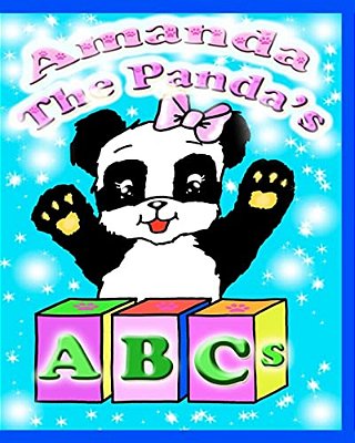 Amanda The Panda's Abcs: Amanda The Panda-..