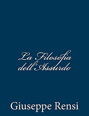 La Filosofia Dell'Assurdo-..