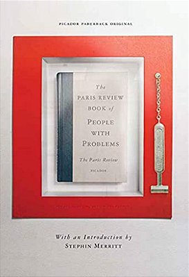 The Paris Review Book Of People With Problems-..