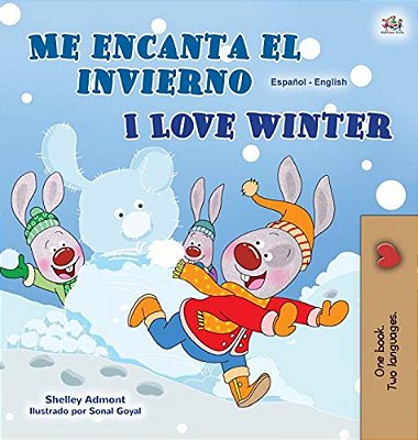 I Love Winter (Spanish English Bilingual Children's Book)-..