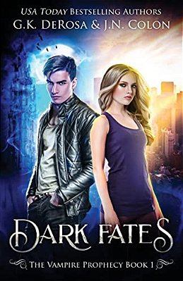 Dark Fates: The Vampire Prophecy Book 1-..