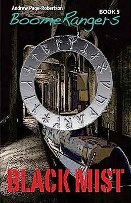 Boomerangers Book 5: Black Mist-..
