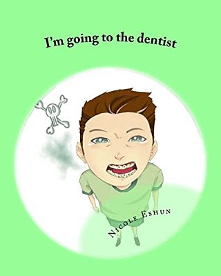 I'm Going To The Dentist-..