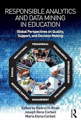 Responsible Analytics And Data Mining In Education: Global Perspectives On Quality, Support, And Decision Making-..