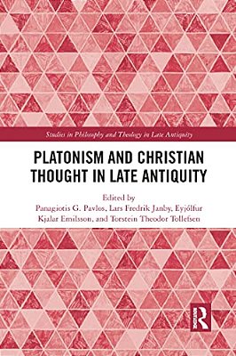 Platonism And Christian Thought In Late Antiquity-..