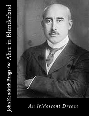 Alice In Blunderland: An Iridescent Dream-..