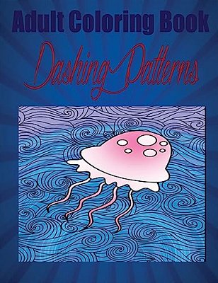 Adult Coloring Book Dashing Patterns: Mandala Coloring Book-..