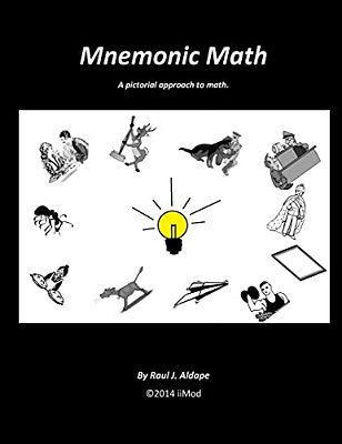 Mnemonic Math: A Pictorial Approach To Math-..