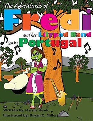 Fredi And Her Lily Pad Band Go To Portugal-..