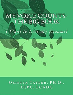 My Voice Counts-Big Book: I Want To Live My Dreams-..