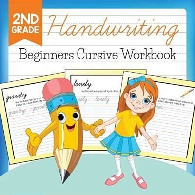 2ND Grade Handwriting: Beginners Cursive Workbook-..