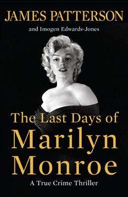 The Last Days Of Marilyn Monroe: A True Crime Thriller-..