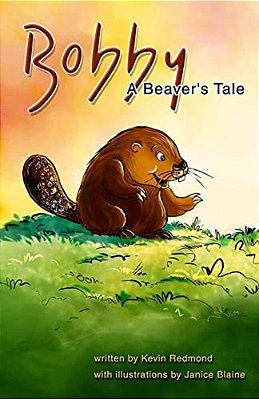 Bobby, A Beaver's Tale-..
