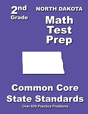 North Dakota 2ND Grade Math Test Prep: Common Core State Standards-..