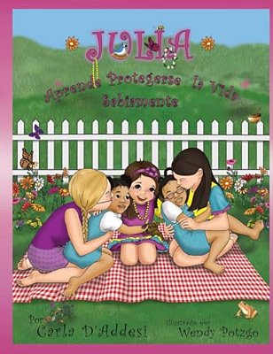 Julia Aprende Protegerse La Vida Sabiamente-..