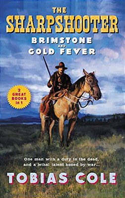 The Sharpshooter: Brimstone And Gold Fever-..