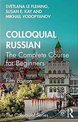 Colloquial Russian: The Complete Course For Beginners-..