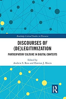 Discourses Of (De)legitimization: Participatory Culture In Digital Contexts-..