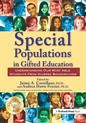 Special Populations In Gifted Education: Understanding Our Most Able Students From Diverse Backgrounds-..