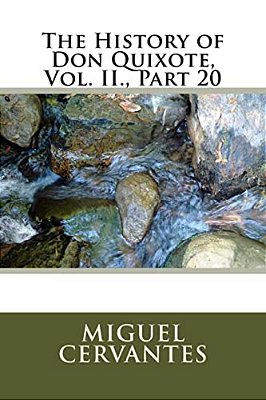 The History Of Don Quixote, Vol. II., Part 20-..