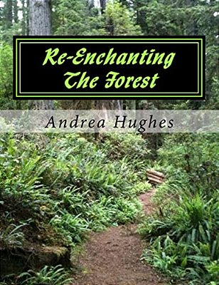 Re-Enchanting The Forest-..