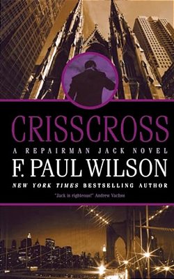 Crisscross: A Repairman Jack Novel-..