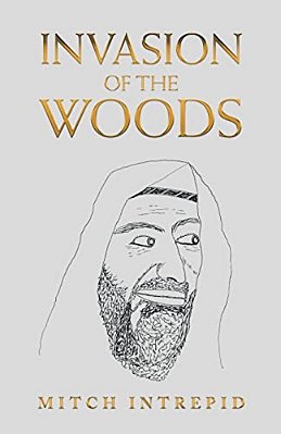 Invasion Of The Woods-..