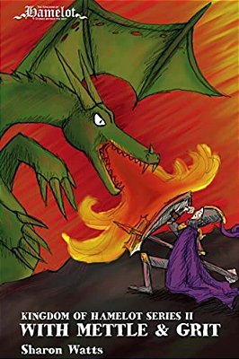 Kingdom Of Hamelot Series II: With Mettle And Grit-..