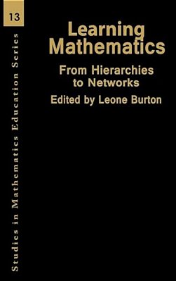 Learning Mathematics: From Hierarchies To Networks-..