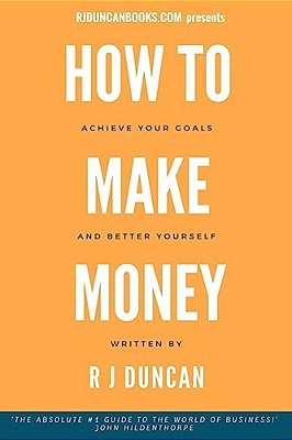 How To Make Money-j R Duncan- A Joke Book/Prank Gift-..