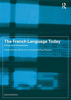 The French Language Today: A Linguistic Introduction-..