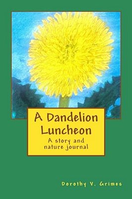 A Dandelion Luncheon-..