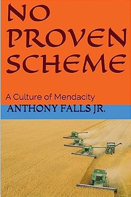 No Proven Scheme: A Culture Of Mendacity-..