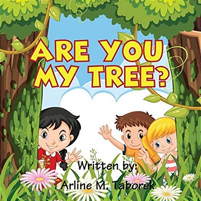 Are You My Tree?-..
