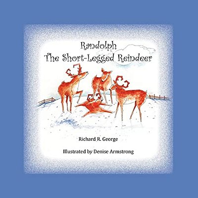 Randolph The Short-Legged Reindeer-..