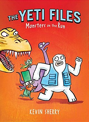 Monsters On The Run (The Yeti Files #2): Volume 2-..