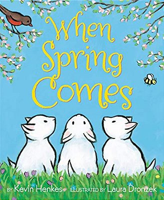 When Spring Comes: An Easter And Springtime Book For Kids-..